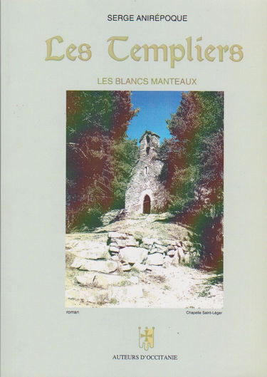 Les Templiers . Les Blancs Manteaux.