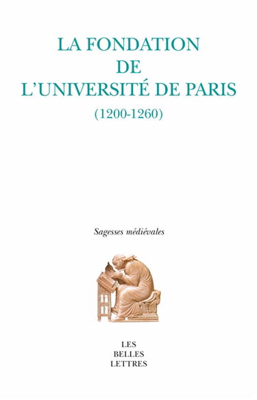 La fondation de l'université de Paris : 1200-1260