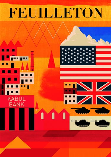 Feuilleton, n° 1. Kabul Bank