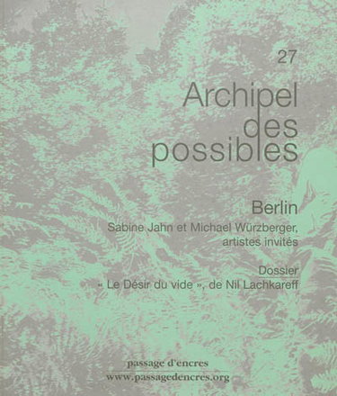 Couverture de Passage d'encres, n° 27. Archipel des possibles