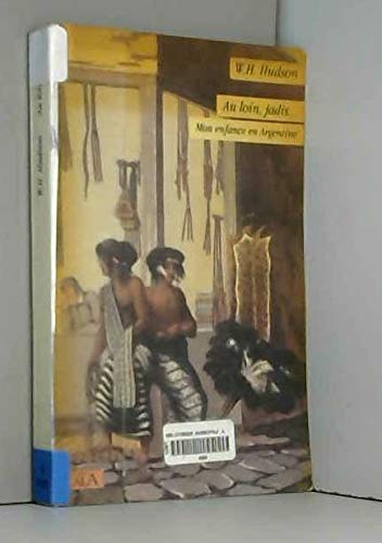 Au loin, jadis : mon enfance en Argentine