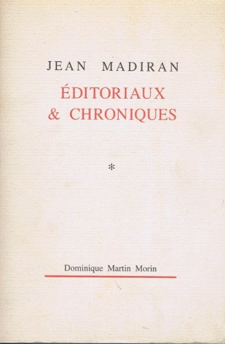 Couverture de Editoriaux et Chroniques - Tome 1 : De la fondation d'Itinéraires à sa condamnation par l'épiscopat (1956-1966) par Jean Madiran