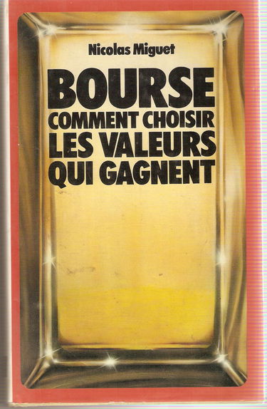 Bourse : comment choisir les valeurs qui gagnent