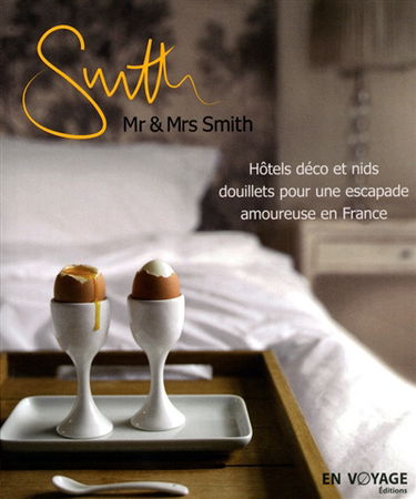 Mr & Mrs Smith : hôtels déco et nids douillets pour une escapade amoureuse en France