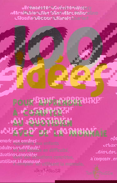 100 idées pour apprendre à compter au quotidien avec de la monnaie