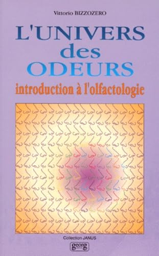 L'univers des odeurs : introduction à l'olfactologie