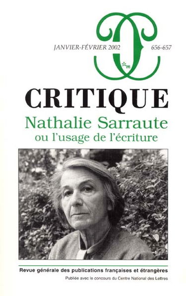 Critique, n° 656. Nathalie Sarraute ou L'usage de l'écriture