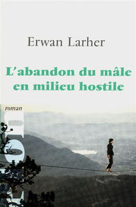 L'abandon du mâle en milieu hostile