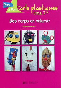 Des corps en volume : cycle 3