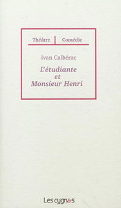 L'étudiante et Monsieur Henri