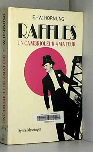 Raffles. Vol. 1. Un cambrioleur amateur