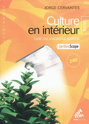 Couverture de Culture en intérieur : l'abc du jardinage indoor : + jardinoscope