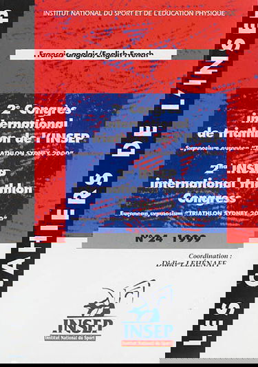 Cahiers de l'Insep (Les), n° 24. Triathlon Sydney 2000 : symposium européen. Triathlon Sydney 2000 : european symposium