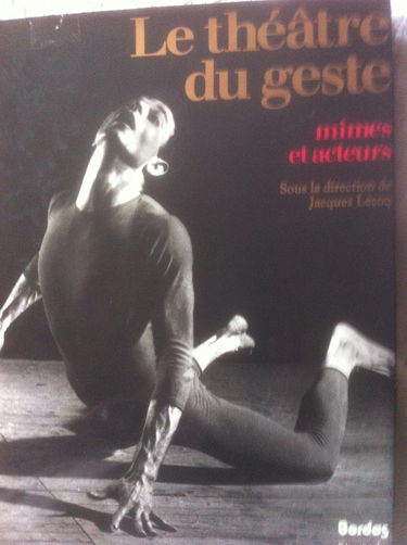 Le Théâtre du geste : mimes et acteurs
