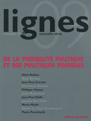 Lignes, nouvelle série, n° 9. De la possibilité politique et des politiques possibles