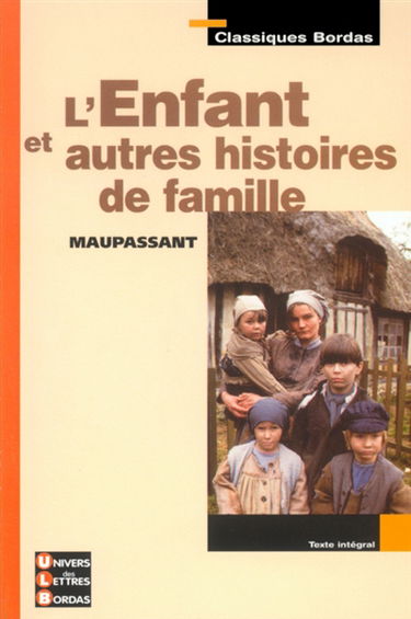 L'enfant : et autres histoires de famille