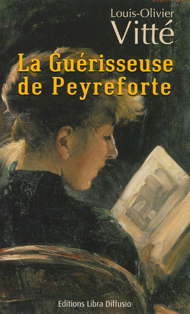 La guérisseuse de Peyreforte