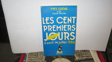 Les Cent premiers jours : 2 avril-14 juillet 1986