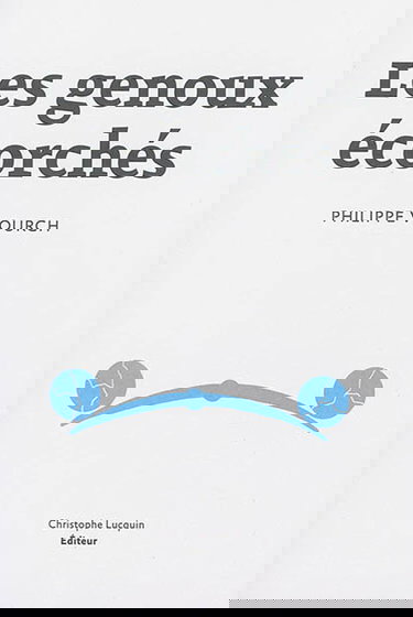 Les genoux écorchés