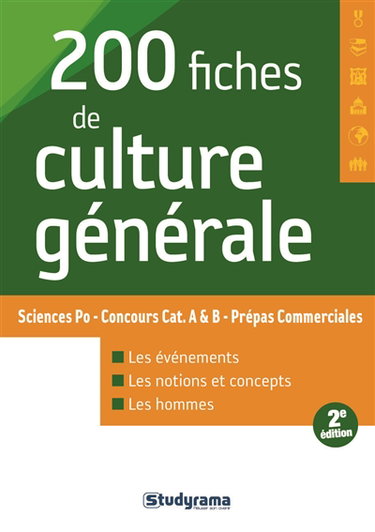 200 fiches de culture générale : Sciences Po, concours cat. A & B, prépas commerciales