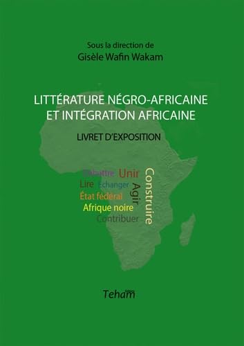 Littérature négro-africaine et intégration africaine