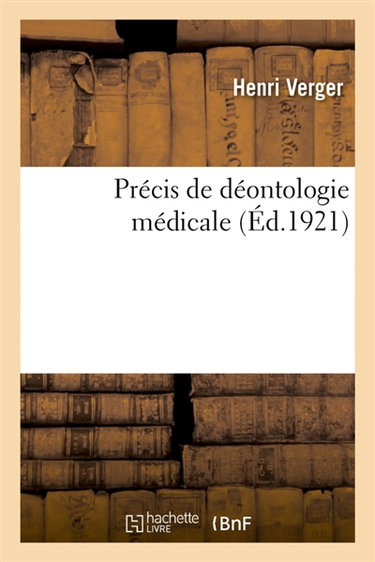 Précis de déontologie médicale
