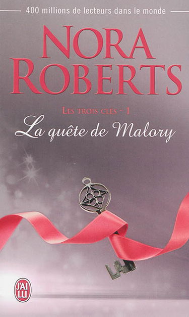 Les trois clés. Vol. 1. La quête de Malory