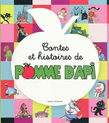 Contes et histoires de Pomme d'Api. Vol. 1
