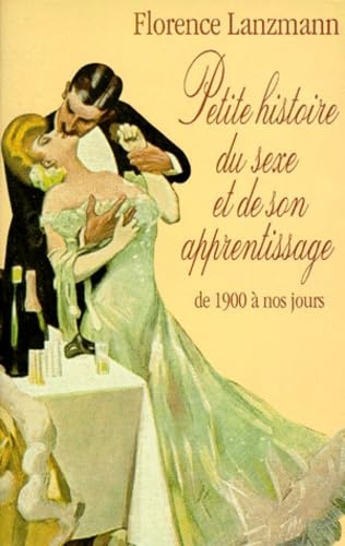 Petit traité du sexe et de son histoire de 1900 à nos jours