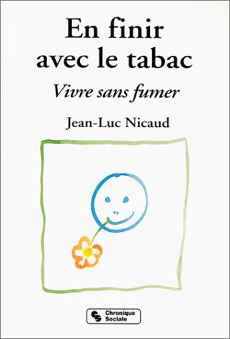 En finir avec le tabac : vivre sans fumer