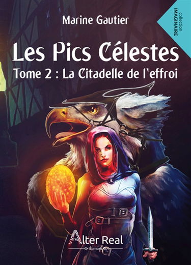 LES PICS CELESTES Tome 2 : La citadelle de l'effroi