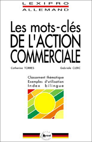 Les mots-clés de l'action commerciale, allemand : BTS, IUT, DEUG, formations tertiaires, cadres d'entreprises