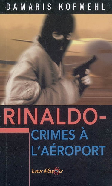 Rinaldo, crimes à l'aéroport