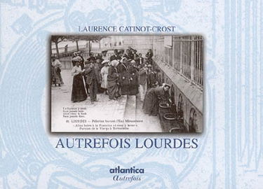 Autrefois Lourdes