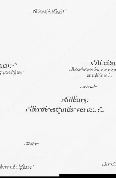 Où étais-tu ? : road-movie amoureux, poétique et déjanté.... Ailleurs, l'herbe est plus verte ?