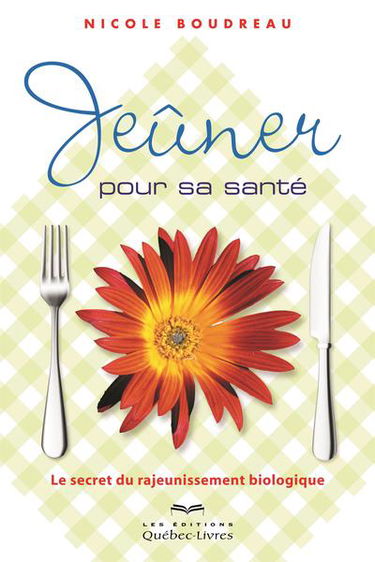 Jeûner pour sa santé : le secret du rajeunissement biologique