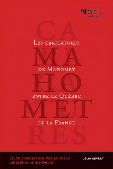 Caricatures de Mahomet entre le Québec et la France : étude comparative des journaux Libération et Le Devoir