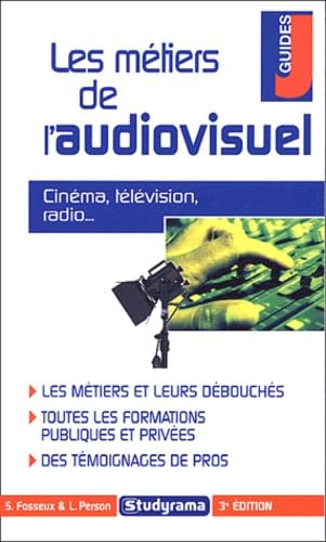 Les métiers de l'audiovisuel