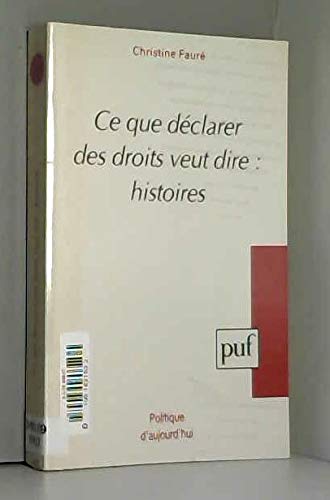 Ce que déclarer des droits veut dire : histoires