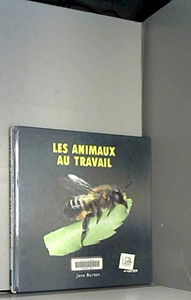 Les animaux au travail