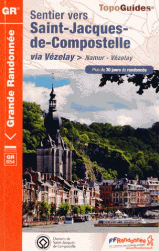 Couverture de Sentier vers Saint-Jacques-de-Compostelle via Vézelay : Namur-Vézelay : plus de 30 jours de randonnée par Collectif