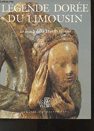 Légende dorée du Limousin : les saints de la Haute-Vienne