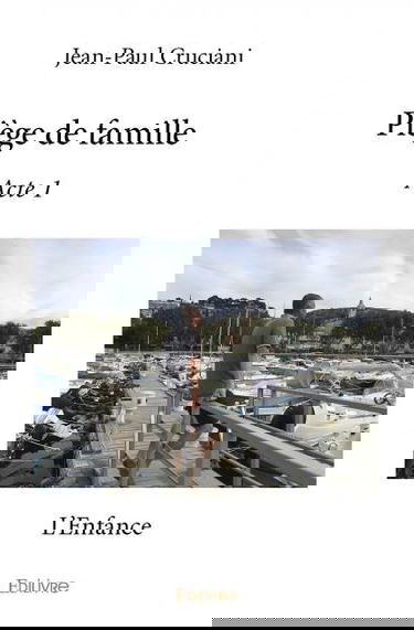 Piège de famille : acte 1 : L'Enfance