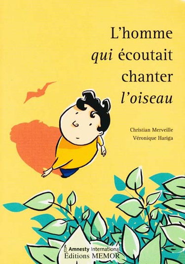 Couverture de L'homme qui écoutait chanter l'oiseau
