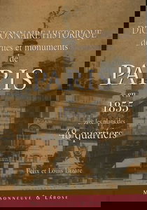 Dictionnaire historique des rues et monuments de Paris en 1855 avec les plans des 48 quartiers