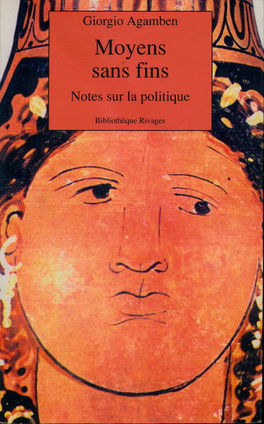 Moyens sans fins : notes sur la politique
