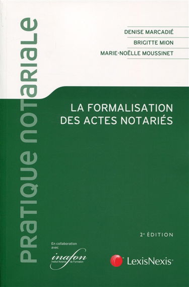 La formalisation des actes notariés