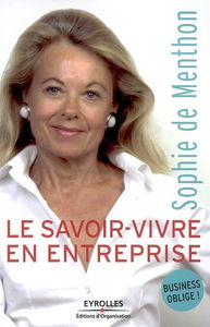 Le savoir-vivre en entreprise : business oblige !