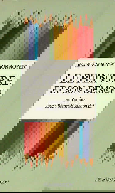 Le Peintre et son démon : entretiens avec Pierre Klossowski