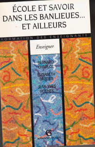 Ecole et savoir dans les banlieues ... et ailleurs